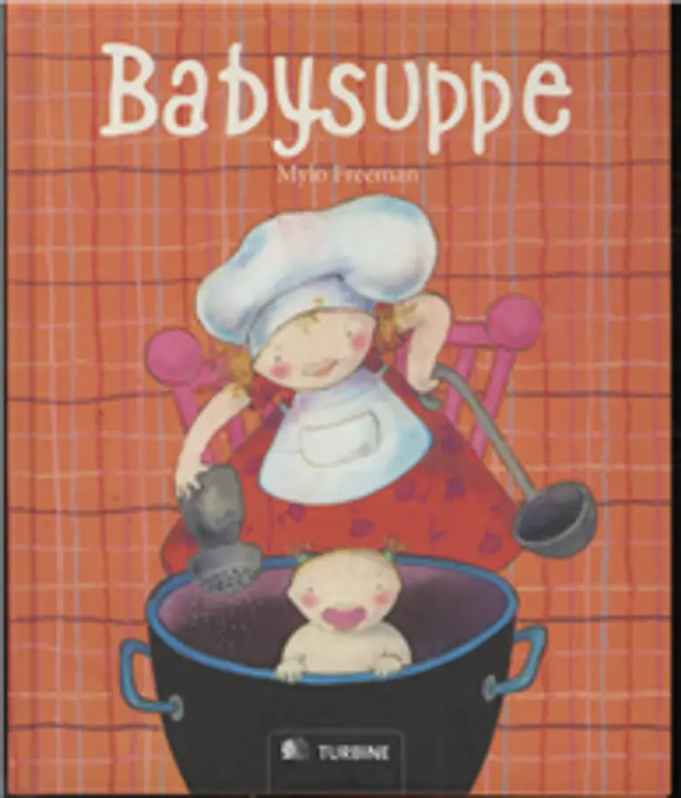 Babysuppe af Mylo Freeman