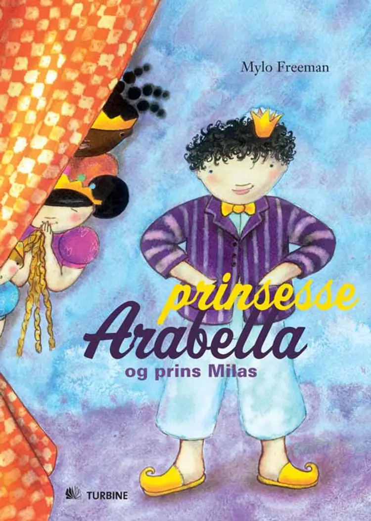 Prinsesse Arabella og prins Milas af Mylo Freeman