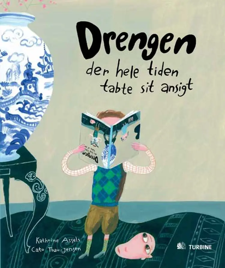 Drengen der hele tiden tabte sit ansigt af Kathrine Assels