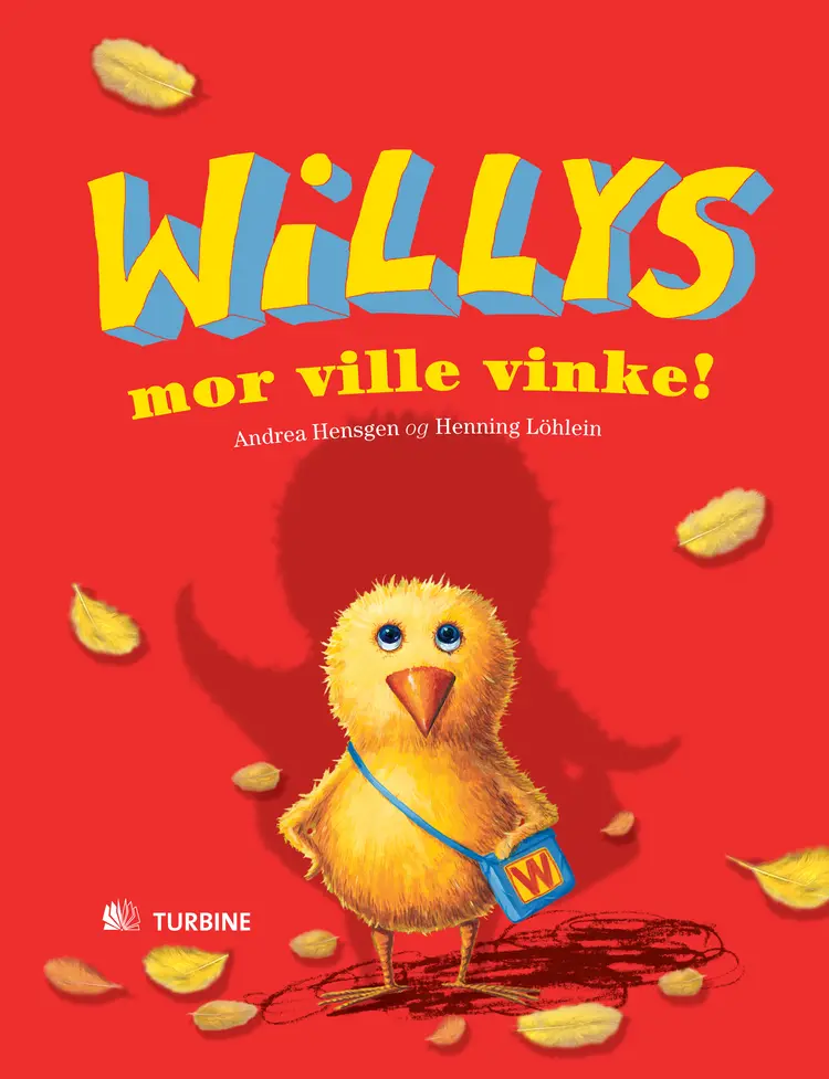 Willys mor ville vinke! af Henning Löhlein
