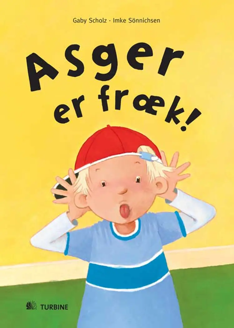 Asger er fræk! af Gaby Scholz