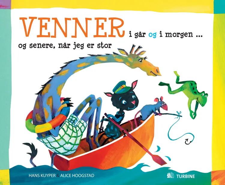 Venner i går og i morgen - og senere, når jeg er stor af Hans Kuyper