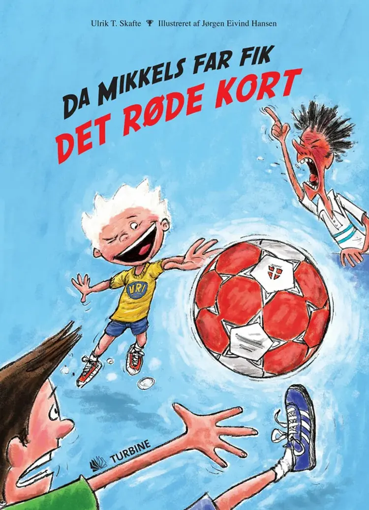 Da Mikkels far fik det røde kort af Ulrik T. Skafte