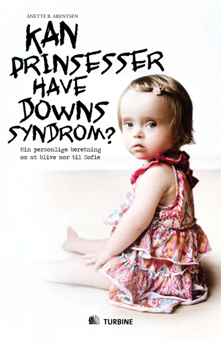 Kan prinsesser have Downs syndrom? af Anette B. Arentsen