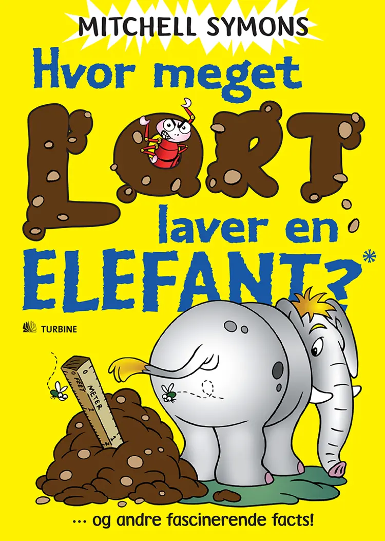 Hvor meget lort laver en elefant? og andre fascinerende facts! af Mitchell Symons