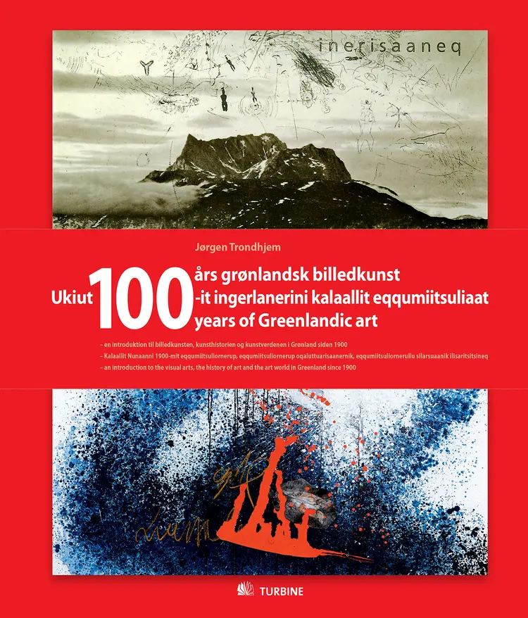 100 års grønlandsk billedkunst af Jørgen Ellegård Trondhjem