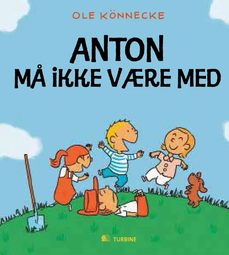 Anton må ikke være med af Ole Könnecke