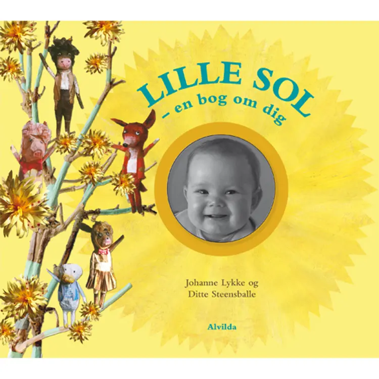 Lille sol - en bog om dig af Ditte Steensballe
