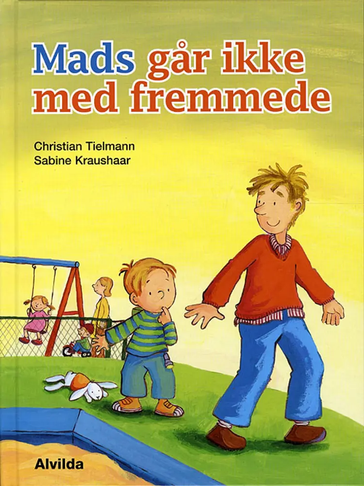 Mads går ikke med fremmede af Christian Tielmann