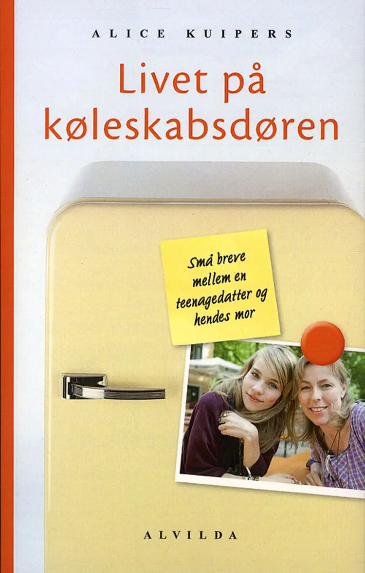 Livet på køleskabsdøren af Alice Kuipers