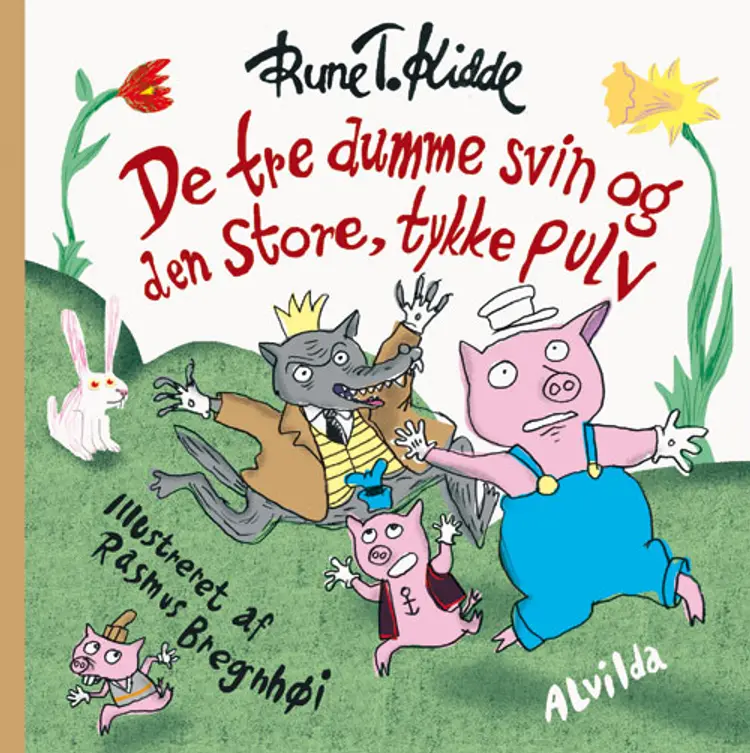 De tre dumme svin og den store, tykke pulv af Rune T. Kidde
