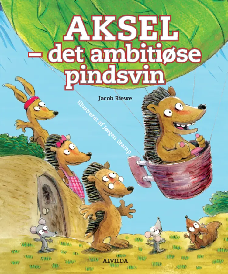Aksel - det ambitiøse pindsvin af Jacob Riewe