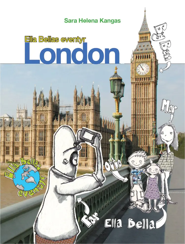 Ella Bellas eventyr - London af Sara Helena Kangas