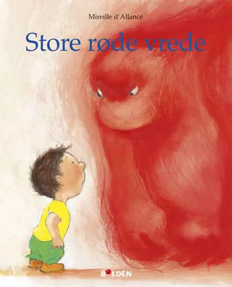 Store røde vrede af Mireille d'Allancé