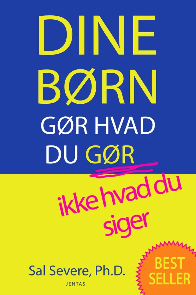 Dine børn gør hvad du gør, ikke hvad du siger af Sal Severe