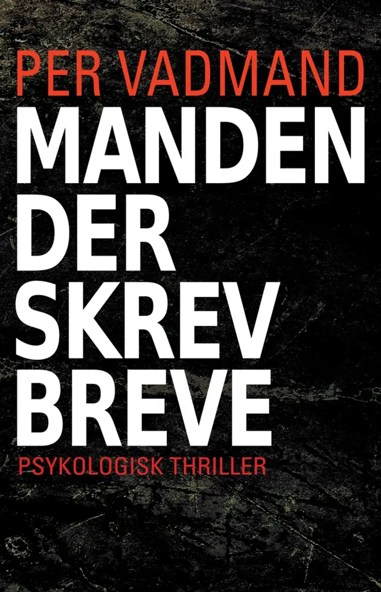 Manden der skrev breve af Per Vadmand