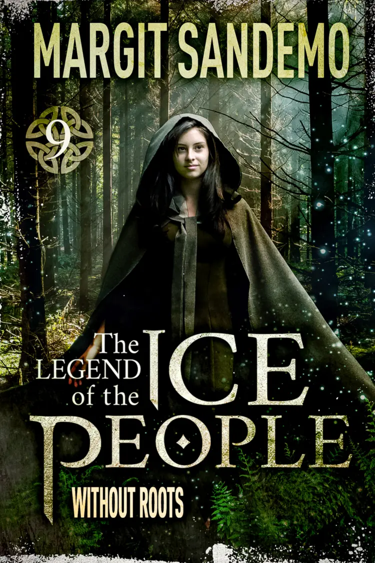 The Ice People 9 - Without Roots af Margit Sandemo