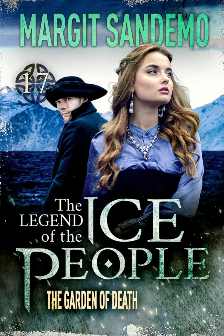 The Ice People 17 - The Garden of Death af Margit Sandemo
