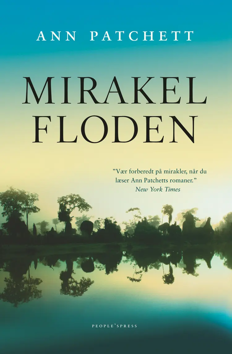 Mirakelfloden af Ann Patchett