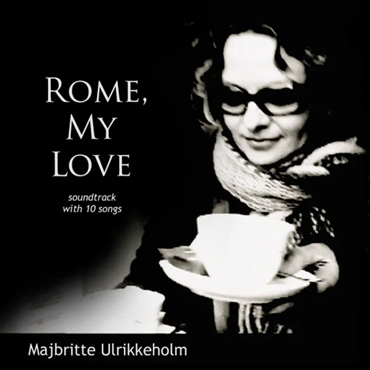 Rome, my love af Majbritte Ulrikkeholm