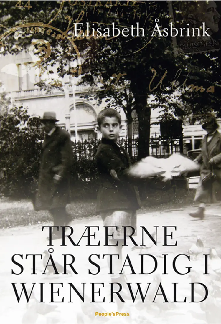 Træerne står stadig i Wienerwald af Elisabeth Åsbrink