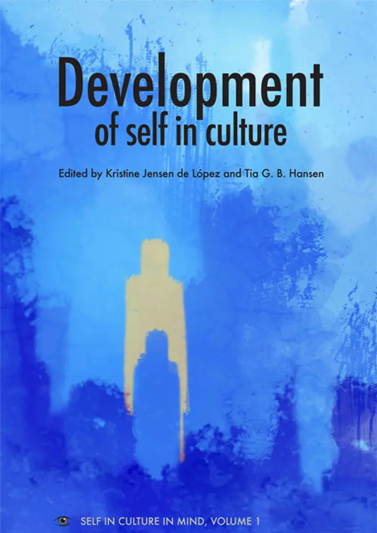 Development of self in culture af Tia G. B. Hansen