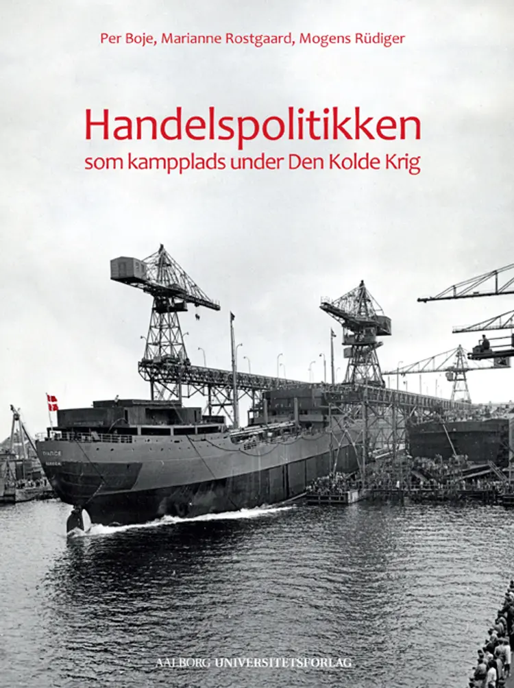 Handelspolitikken som kampplads under Den Kolde Krig af Per Boje