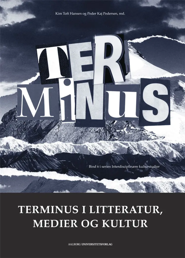 Terminus i litteratur, medier og kultur af Kim Toft Hansen