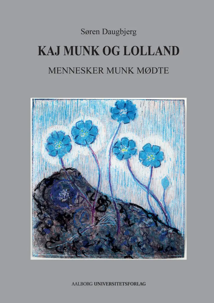 Kaj Munk og Lolland af Søren Daugbjerg