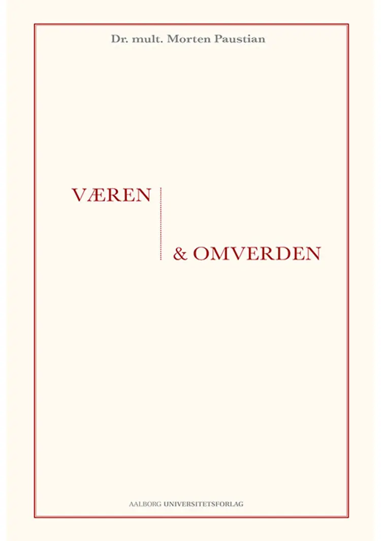 Væren og omverden af Morten Paustian