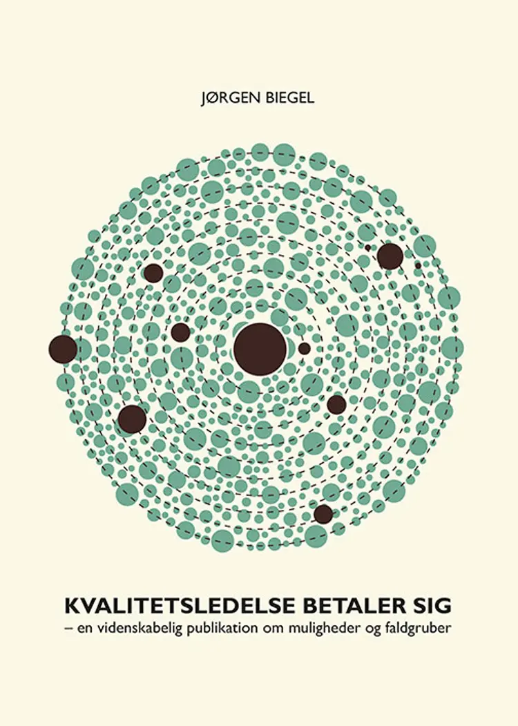 Kvalitetsledelse betaler sig af Jørgen Biegel