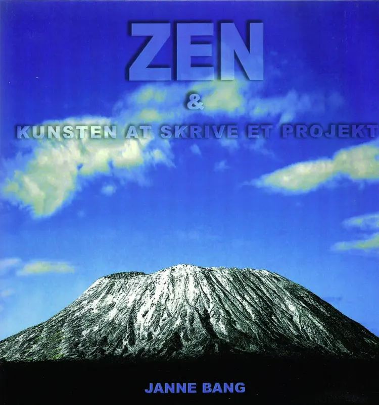 Zen & kunsten at skrive et projekt af Janne Bang