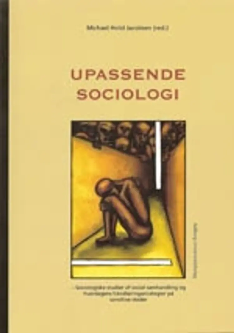 Upassende sociologi af Michael Hviid Jacobsen