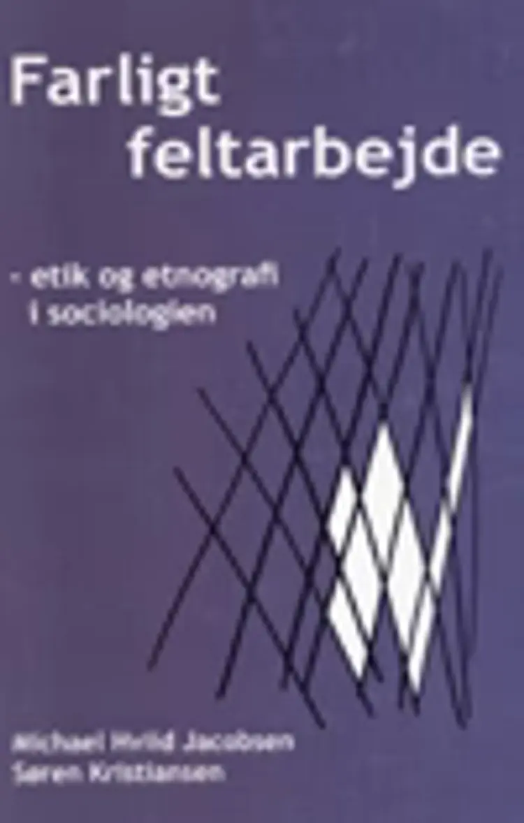 Farligt Feltarbejde af Michael Hviid Jacobsen