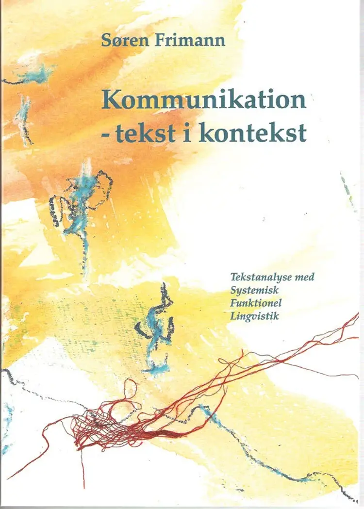 Kommunikation - tekst i kontekst af Søren Frimann