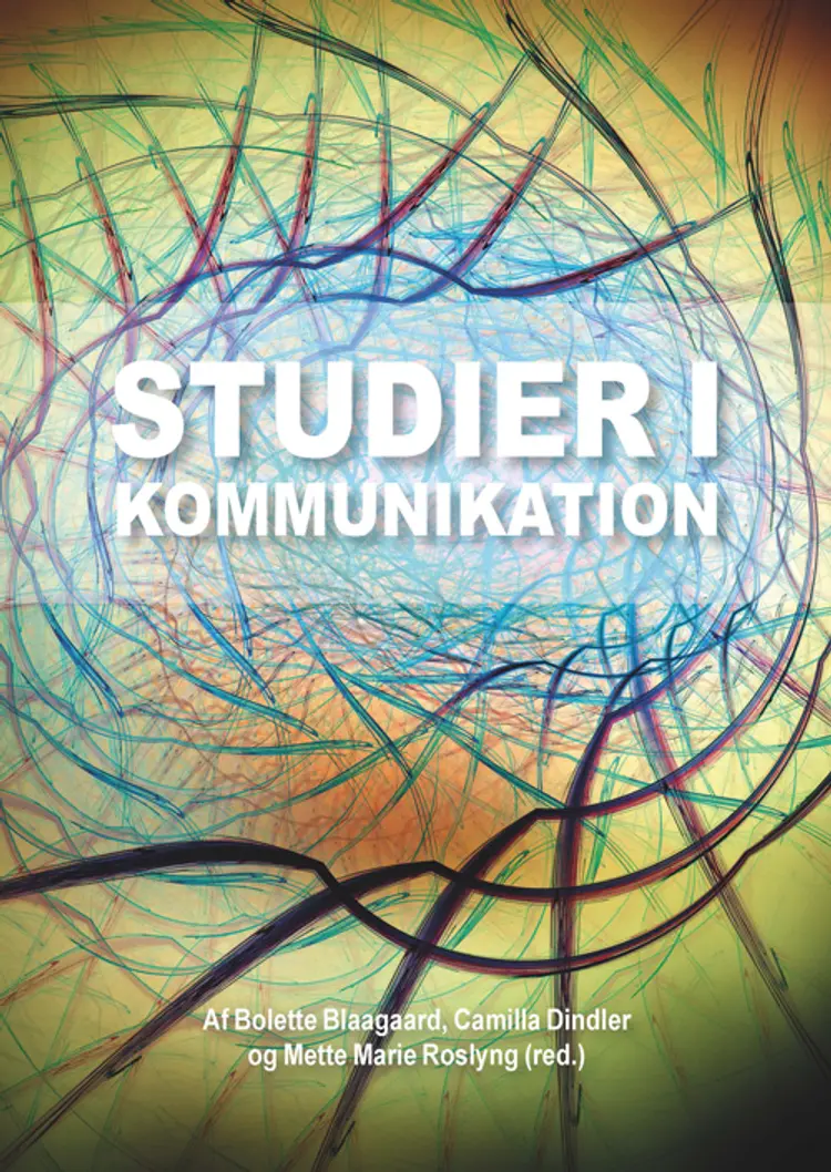 Studier i kommunikation af Mette Marie Roslyng