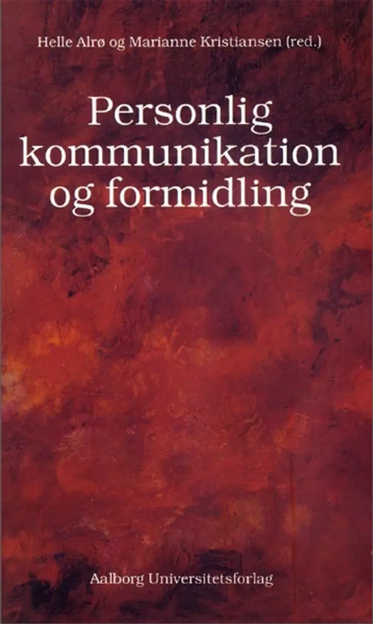 Personlig kommunikation og formidling af Marianne Kristiansen