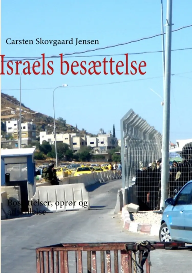Israels besættelse af Carsten Skovgaard Jensen