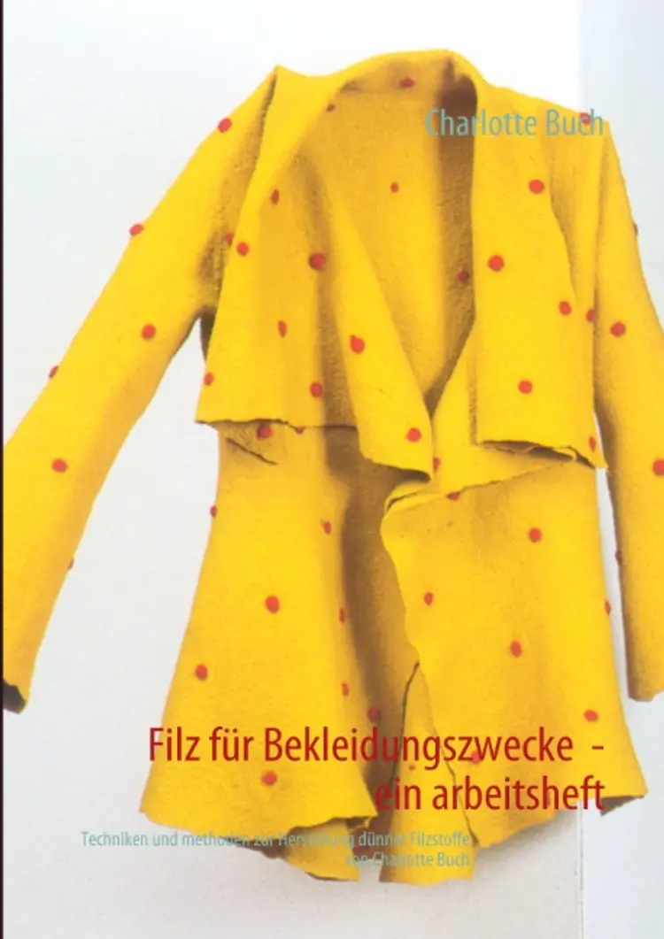 Filz für Bekleidungszwecke af Charlotte Buch