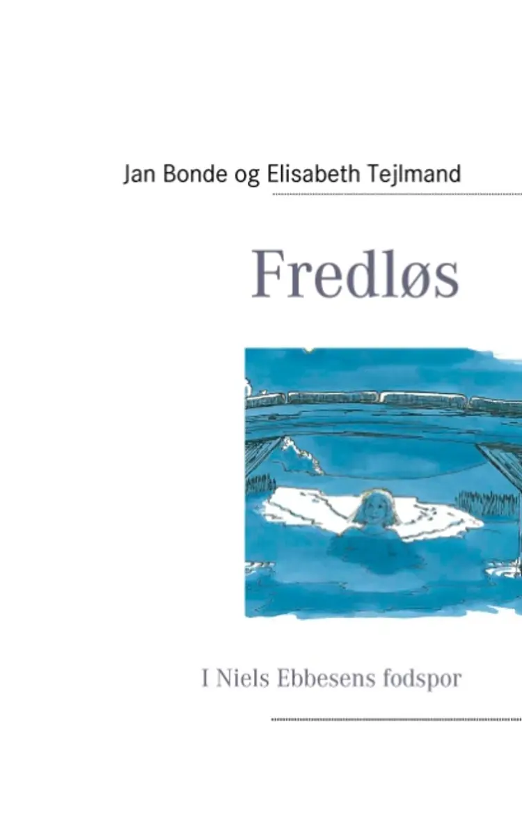 Fredløs af Elisabeth Tejlmand