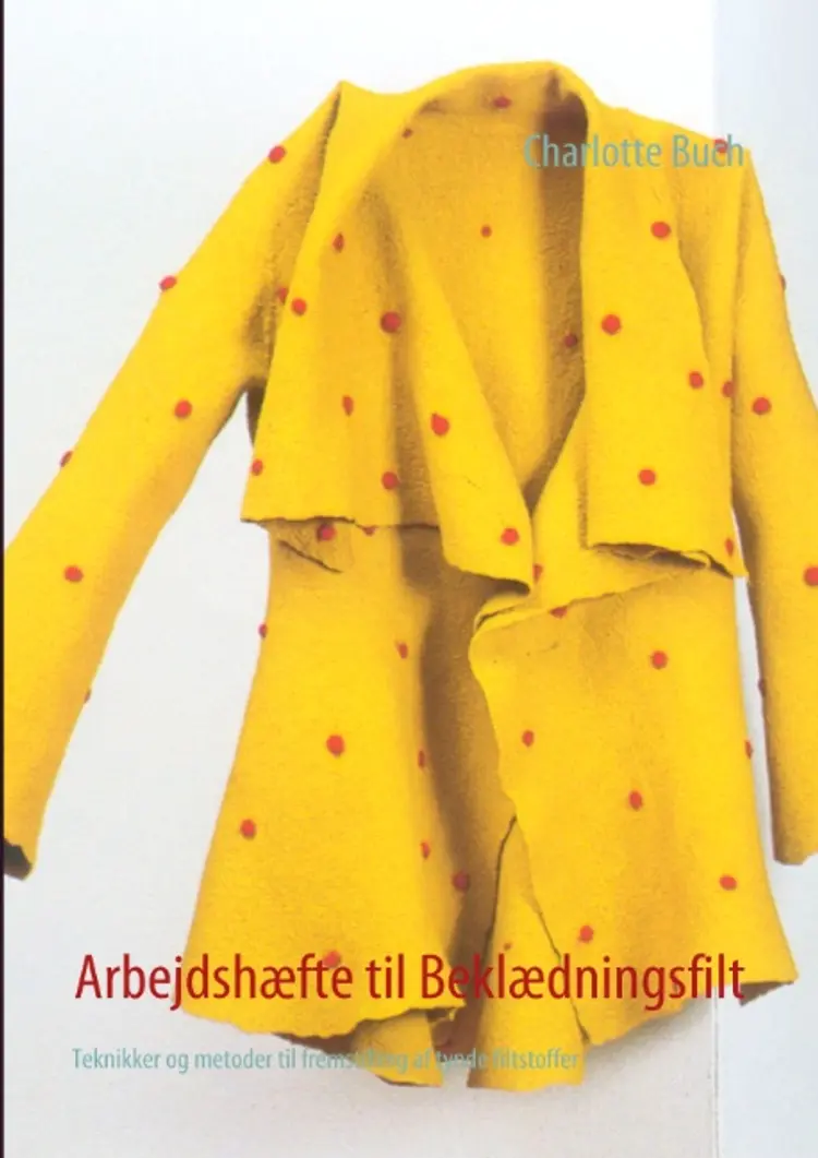 Arbejdshæfte til Beklædningsfilt af Charlotte Buch