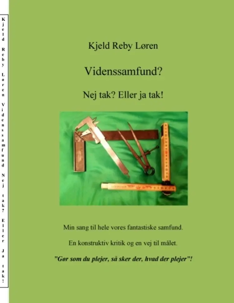 Videnssamfund? - nej tak? eller ja tak! af Kjeld Reby Løren