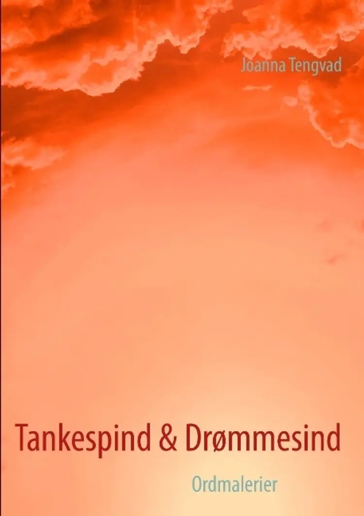 Tankespind & Drømmesind af Joanna Tengvad