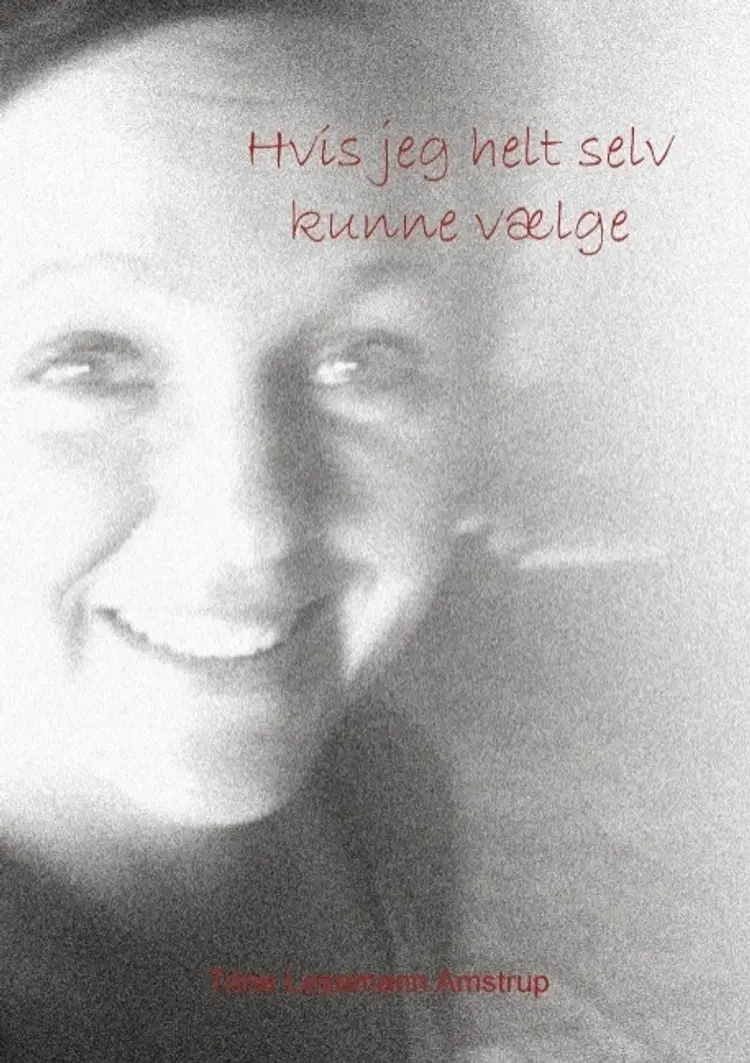 Hvis jeg helt selv kunne vælge af Trine Lesemann Amstrup