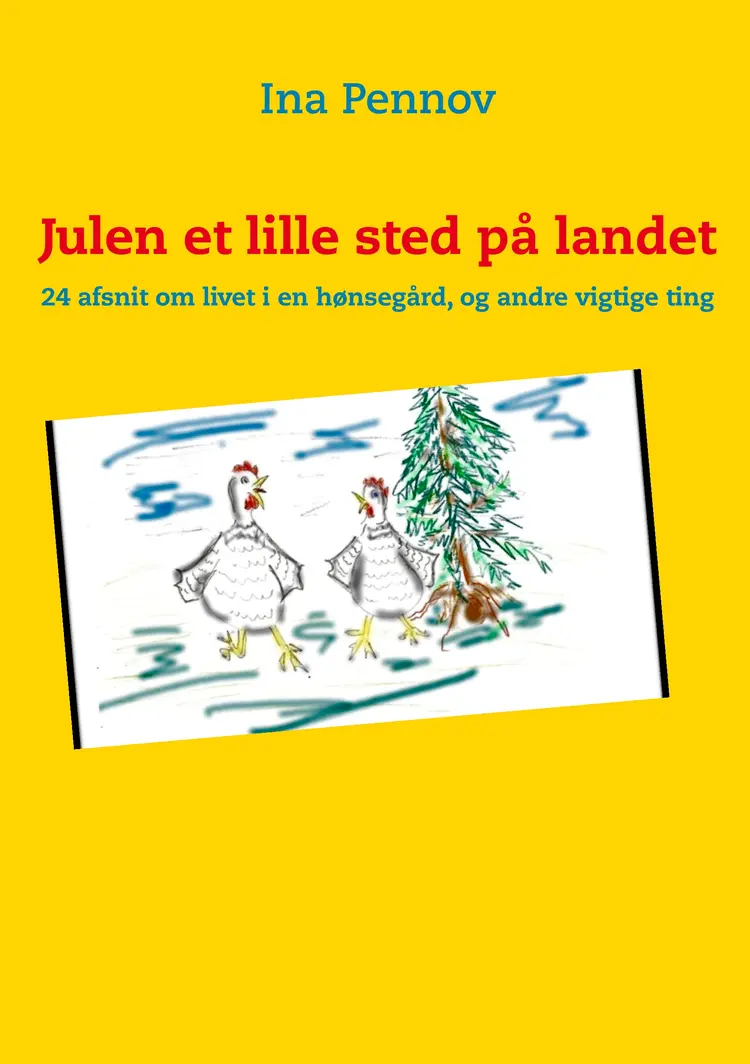 Julen et lille sted på landet af Ina