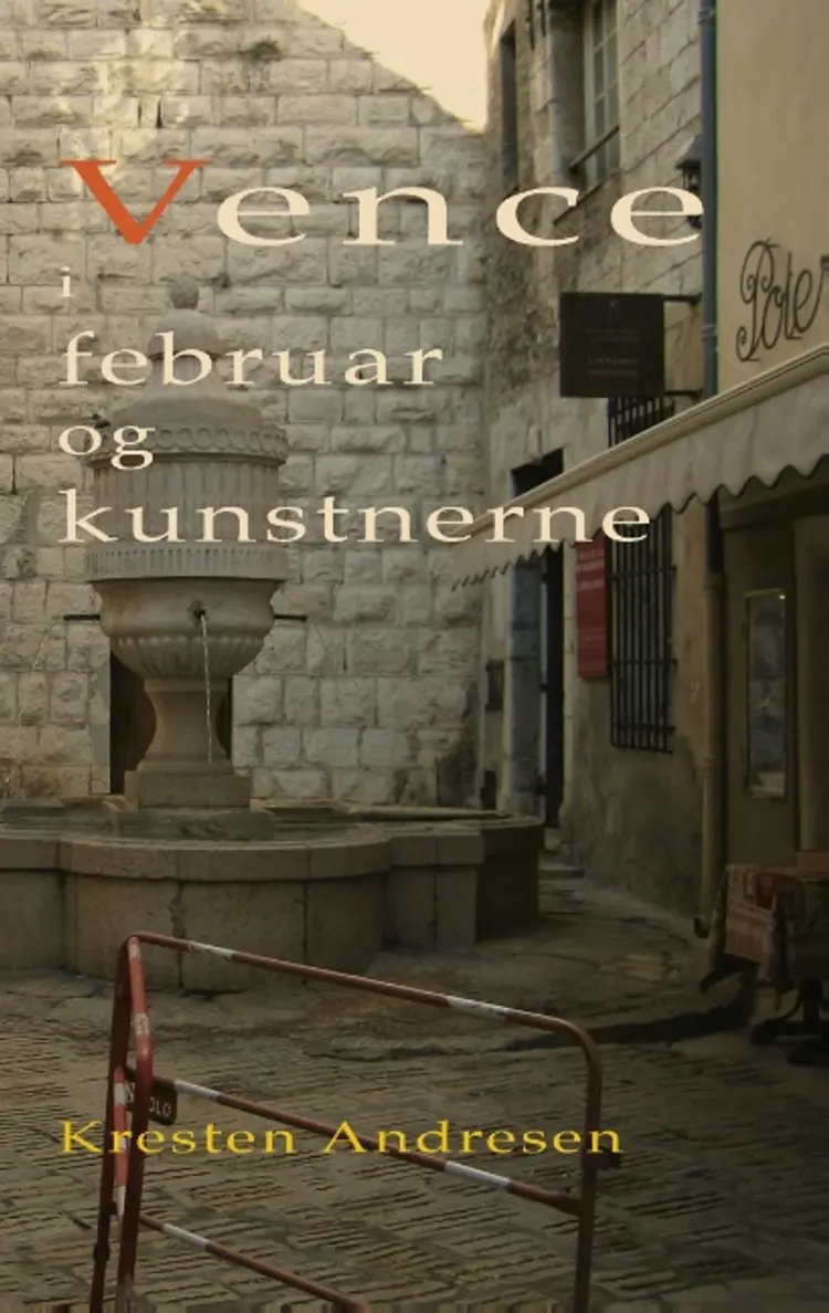 Vence i Februar og Kunstnerne af Kresten Andresen