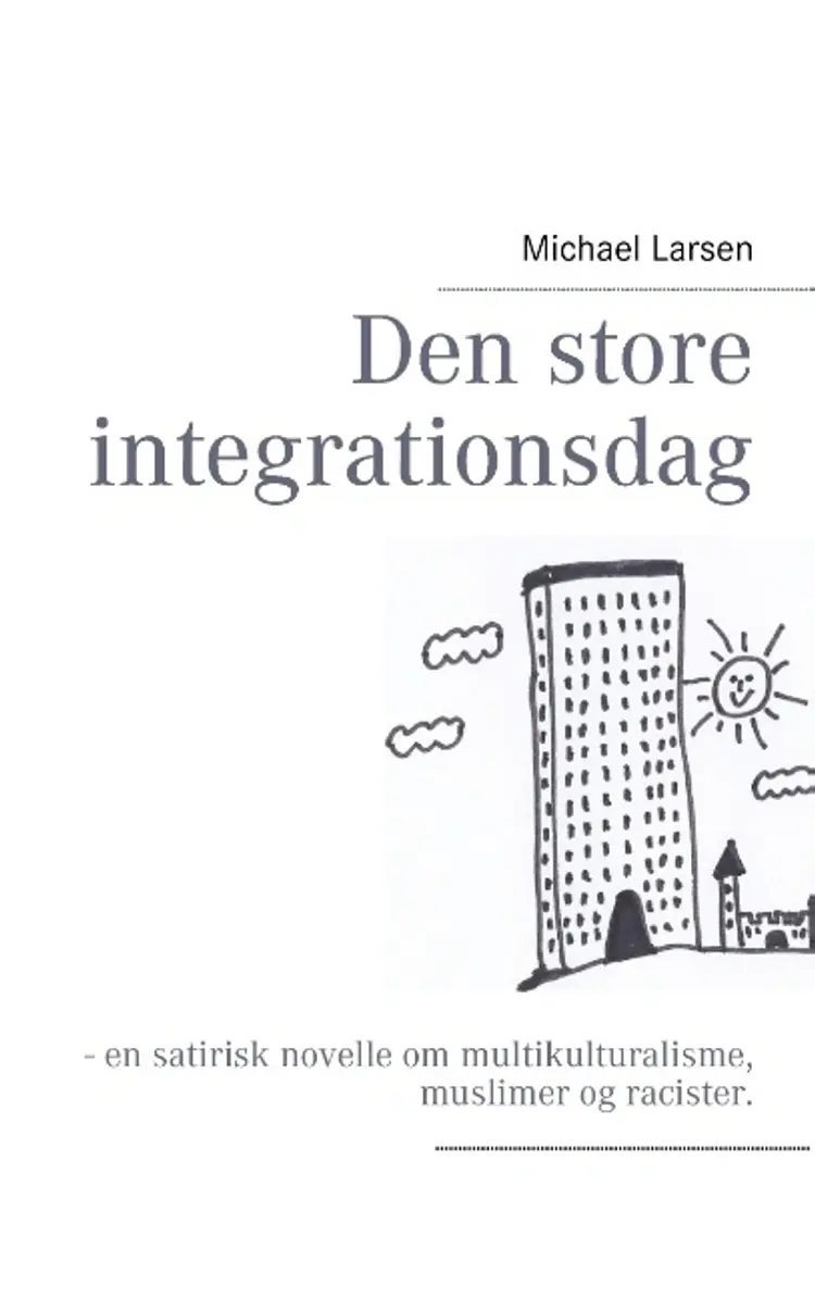 Den store integrationsdag af Michael Larsen