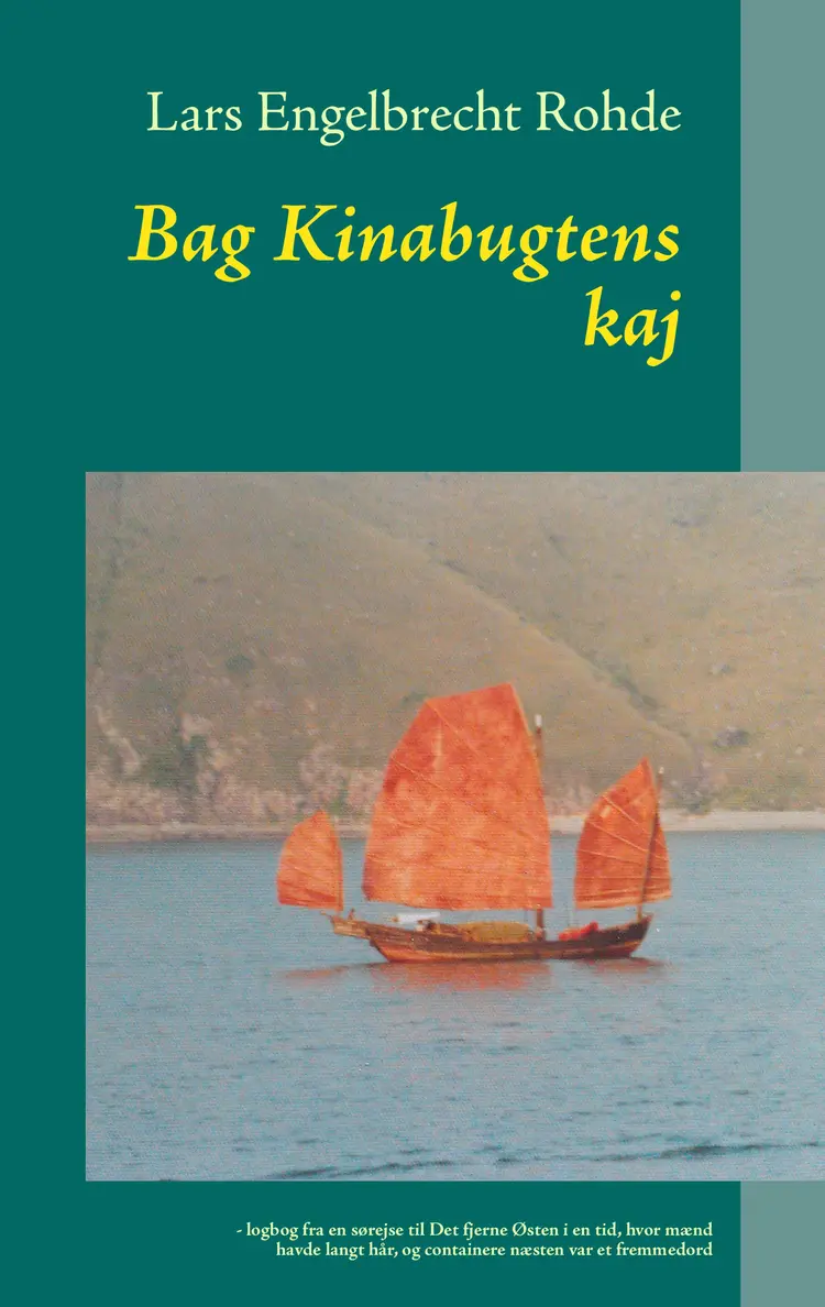 Bag Kinabugtens kaj af Lars Engelbrecht Rohde