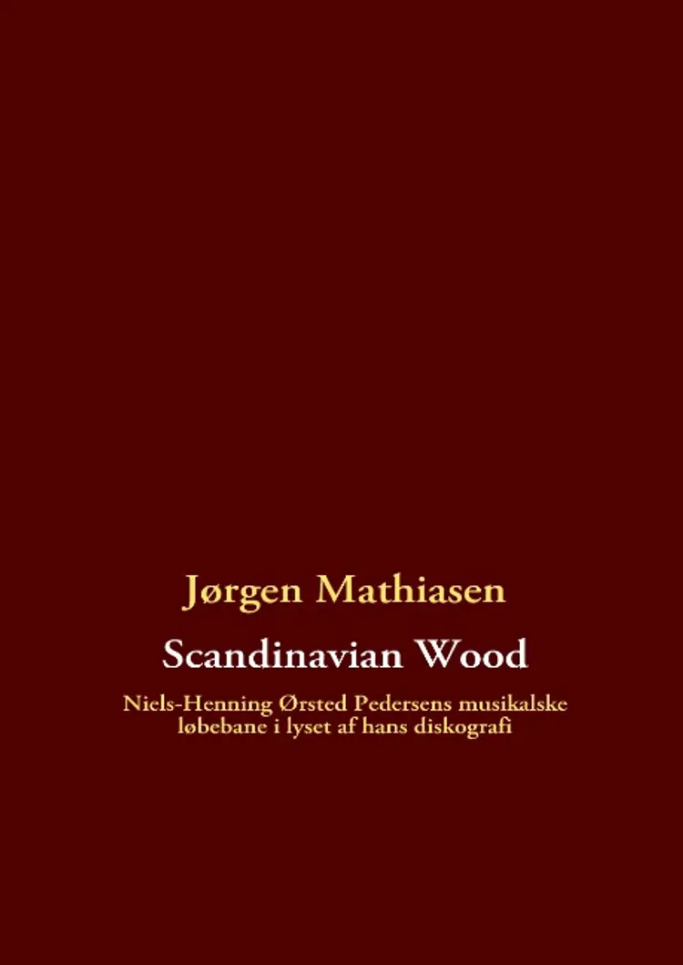 Scandinavian Wood af Jørgen Mathiasen