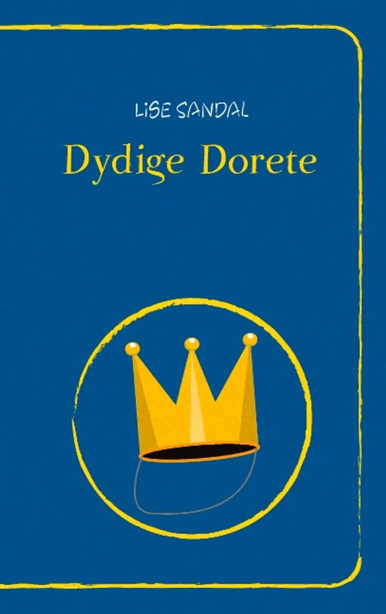 Dydige Dorete af Lise Sandal